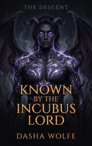 Known by the Incubus Lord